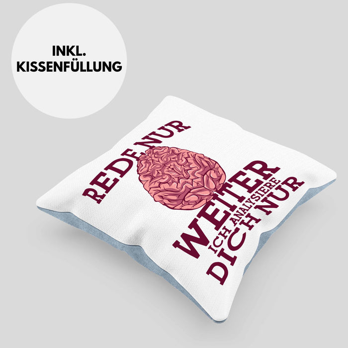 Lustige Psychologen-Kissen mit Füllung 40x40 "Rede nur weiter, ich analysiere dich nur" Geschenk für Psychologen (Grau) Blau Trendation