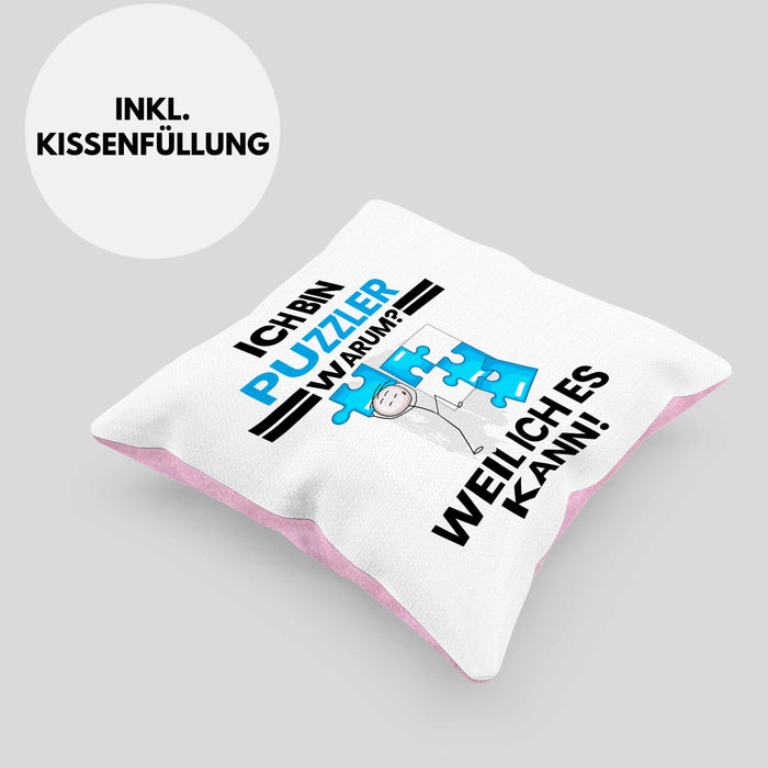 Puzzler Geschenk Kissen mit Füllung 40x40 Lustiger Spruch Ich Bin Puzzler Warum Weil Ich Es Kann Geschenkidee Bester Puzzler Geburtstag (Grau) Rosa Trendation