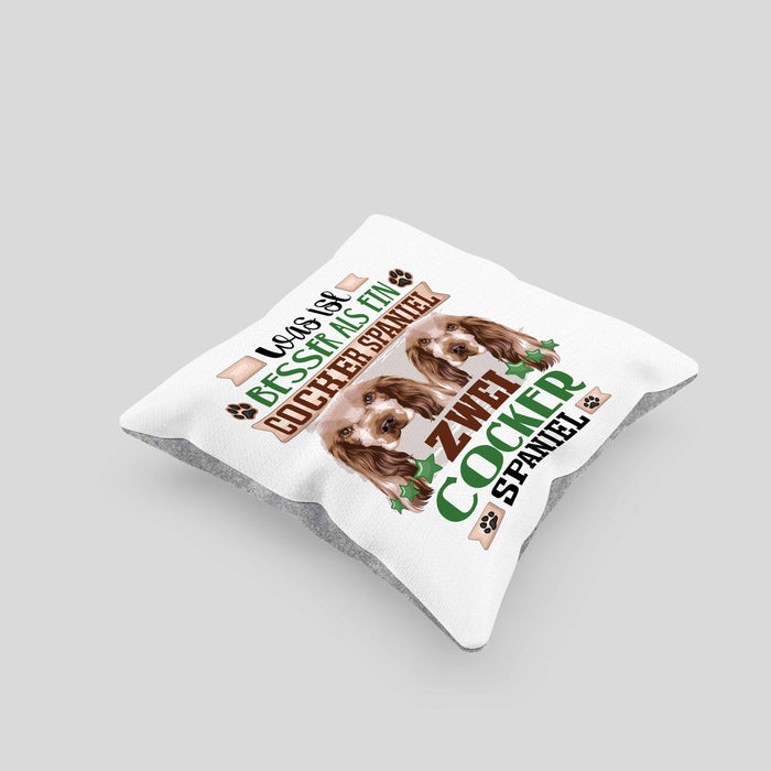 Cocker Spaniel Besitzer Kissen mit Füllung 40x40 Geschenk Lustiger Spruch Geschenkidee Was Ist Besser Als Ein Cocker Spaniel (Grau) Grau Trendation