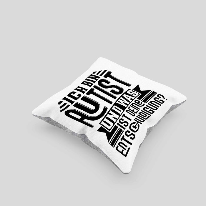 Autist Kissen mit Füllung 40x40 Geschenk Ich Bin Autist Was Ist Deine Entschuldigung Autisten (Grau) Grau Trendation