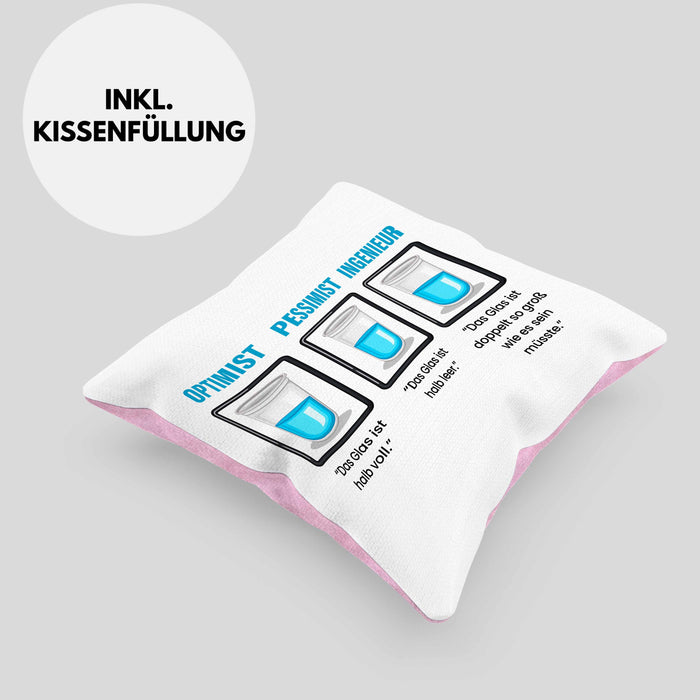 Ingenieur Kissen mit Füllung 40x40 Geschenk Spruch Geschenkidee für Ingenieure Das Glas Ist Doppelt So Groß Wie Es Sein Muss (Grau) Rosa Trendation
