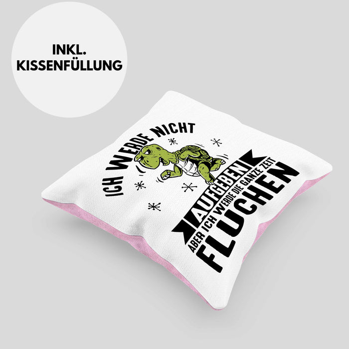 Wandern Kissen mit Füllung 40x40 Geschenk Ich Werde Nicht Aufgeben Aber Die Ganze Zeit Fluchen Wandern Geschenkidee Schildkröte (Grau) Rosa Trendation