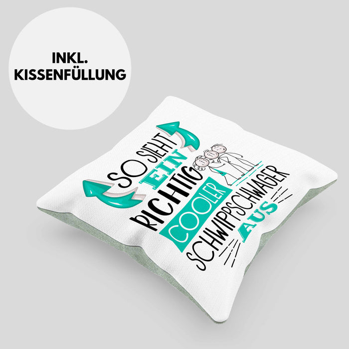 Schwippschwager Kissen mit Füllung 40x40 Geschenk So Sieht Ein RIchtig Cooler Schwippschwager Aus Geschenkidee Lustiger Spruch Geburtstag (Grau) Grün Trendation