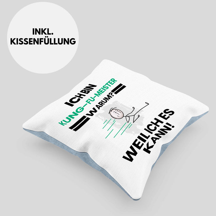 Kung-Fu-Meister Geschenk Kissen mit Füllung 40x40 Lustiger Spruch Ich Bin Kung-Fu-Meister Warum Weil Ich Es Kann Geschenkidee Bester Kung-Fu-Meister Geburtstag (Grau) Blau Trendation