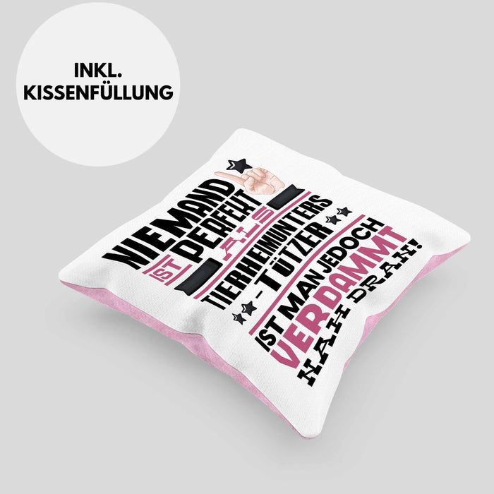 Tierheimunterstützer Geschenk Kissen mit Füllung 40x40 Lustige Geschenkidee für Tierheimunterstützer Geburtstag Niemand Ist Perfekt Aber Als Tierheimunterstützer Ist Man Nah Dran (Grau) Rosa Trendation