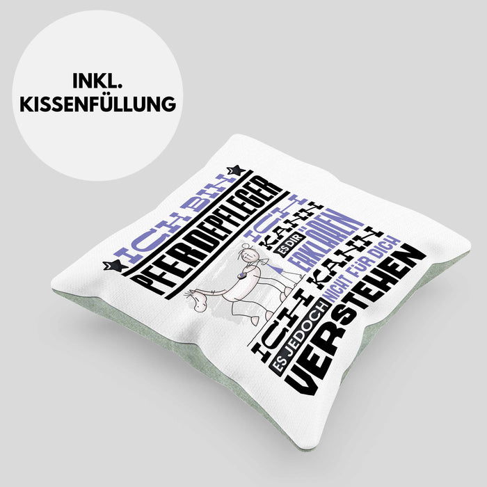 Pferdepfleger Geschenk Kaffee-Kissen mit Füllung 40x40 Geschenkidee für Pferdepfleger Ich Bin Pferdepfleger Ich Kann Es Dir Erklären Jedoch Nicht Für Dich Verstehen Spruch Lustig (Grau) Grün Trendation