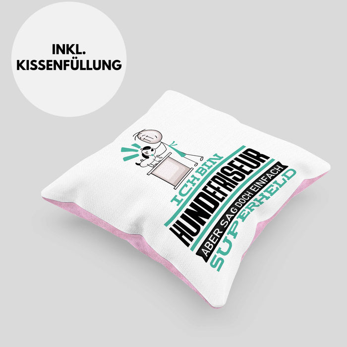 Hundefriseur Geschenk Kissen mit Füllung 40x40 Ich Bin Hundefriseur Aber Sag Doch Einfach Superheld Lustige Geschenkdiee für Hundefriseur (Grau) Rosa Trendation