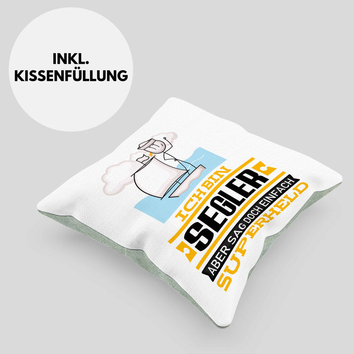 Segler Geschenk Kissen mit Füllung 40x40 Ich Bin Segler Aber Sag Doch Einfach Superheld Lustige Geschenkdiee für Segler (Grau) Grün Trendation