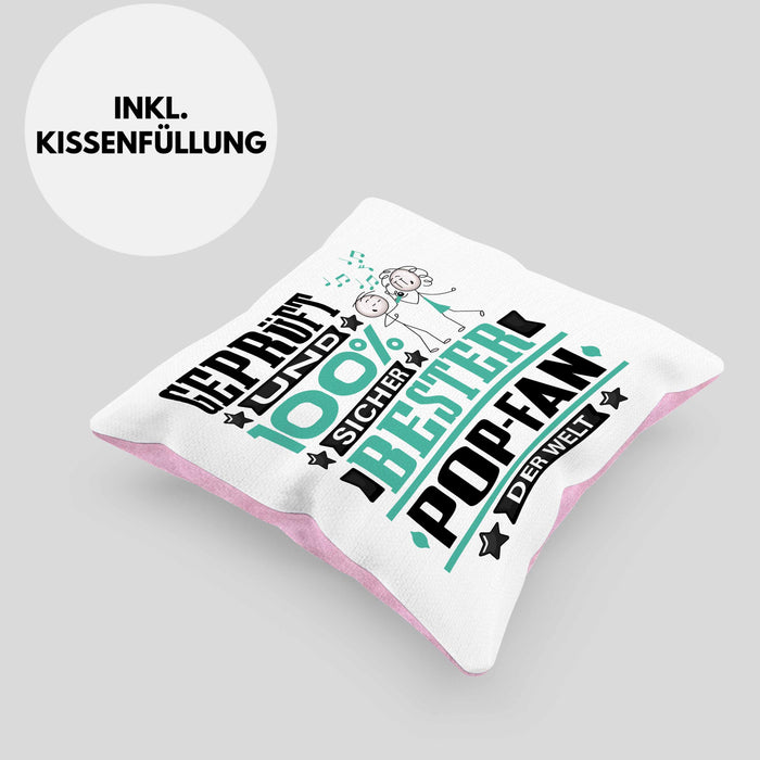 Pop-Fan Geschenk Lustiger Spruch für Pop-Fan Geschenkidee Bester Pop-Fan Der WeltKissen mit Füllung 40x40 (Grau) Rosa Trendation