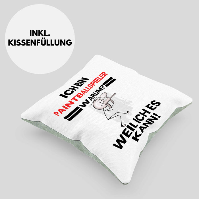 Paintballspieler Geschenk Kissen mit Füllung 40x40 Lustiger Spruch Ich Bin Paintballspieler Warum Weil Ich Es Kann Geschenkidee Bester Paintballspieler Geburtstag (Grau) Grün Trendation