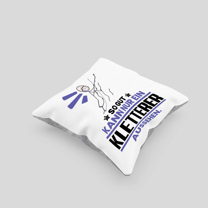 Kletterer Geschenk Kissen mit Füllung 40x40 So Gut Kann Nur Ein Kletterer Aussehen Geschenkidee (Grau) Grau Trendation