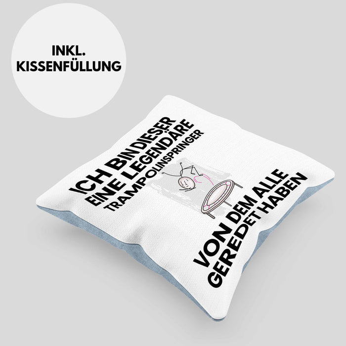 Trampolinspringer Geschenk Kissen mit Füllung 40x40 Lustige Geschenkidee Geburtstag für Trampolinspringer Ich Bin Dieser Legendäre Trampolinspringer Von Dem Alle Geredet Haben (Grau) Blau Trendation
