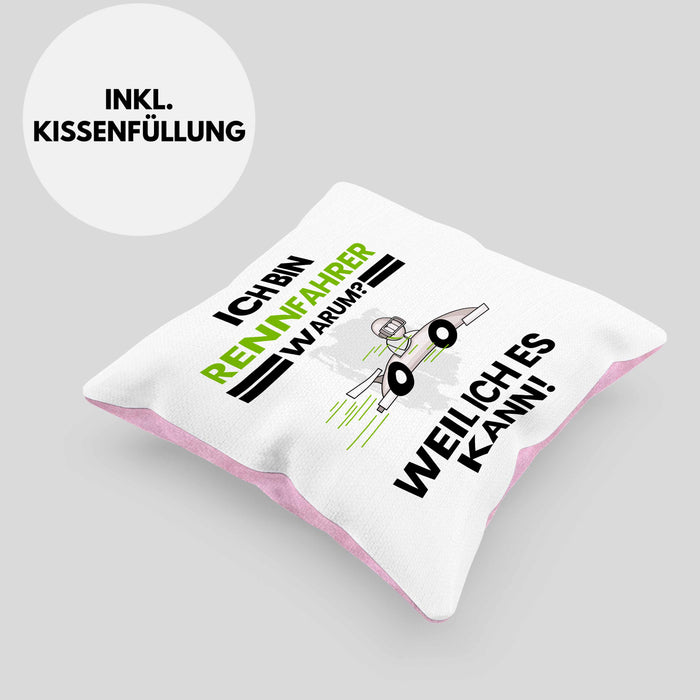 Rennfahrer Geschenk Kissen mit Füllung 40x40 Lustiger Spruch Ich Bin Rennfahrer Warum Weil Ich Es Kann Geschenkidee Bester Rennfahrer Geburtstag (Grau) Rosa Trendation