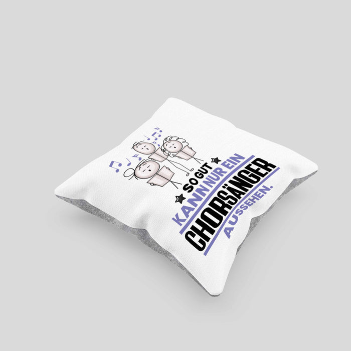 Chorsänger Geschenk Kissen mit Füllung 40x40 So Gut Kann Nur Ein Chorsänger Aussehen Geschenkidee (Grau) Grau Trendation