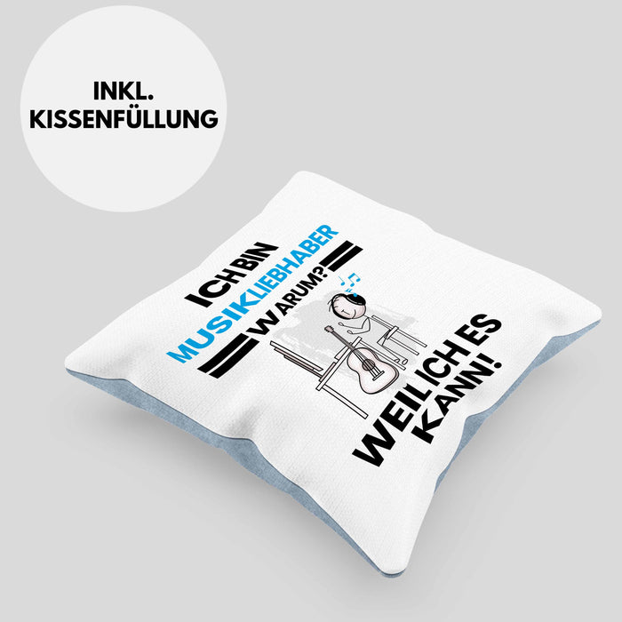 Musikliebhaber Geschenk Kissen mit Füllung 40x40 Lustiger Spruch Ich Bin Musikliebhaber Warum Weil Ich Es Kann Geschenkidee Bester Musikliebhaber Geburtstag (Grau) Blau Trendation