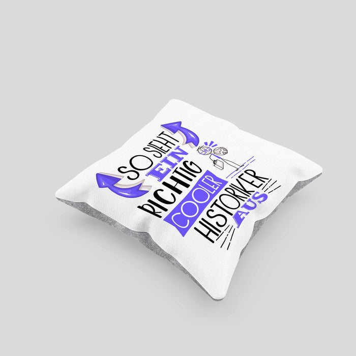 Historiker Kissen mit Füllung 40x40 Geschenk So Sieht Ein RIchtig Cooler Historiker Aus Geschenkidee Lustiger Spruch Geburtstag (Grau) Grau Trendation