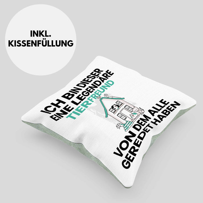 Tierfreund Geschenk Kissen mit Füllung 40x40 Lustige Geschenkidee Geburtstag für Tierfreund Ich Bin Dieser Legendäre Tierfreund Von Dem Alle Geredet Haben (Grau) Grün Trendation