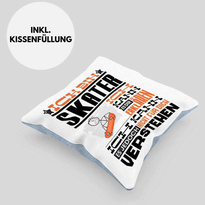 Skater Geschenk Kaffee-Kissen mit Füllung 40x40 Geschenkidee für Skater Ich Bin Skater Ich Kann Es Dir Erklären Jedoch Nicht Für Dich Verstehen Spruch Lustig (Grau) Blau Trendation