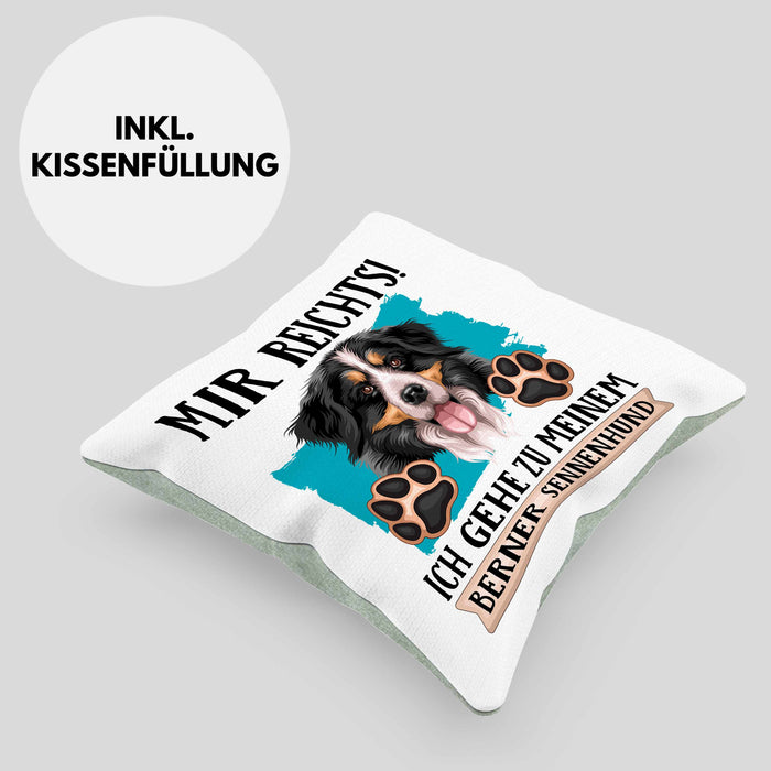 Berner Sennen Besitzer Kissen mit Füllung 40x40 Geschenk Lustiger Spruch Geschenkidee Mir Reichts Ich Geh Zu Meinem Berner Sennen (Grau) Grün Trendation