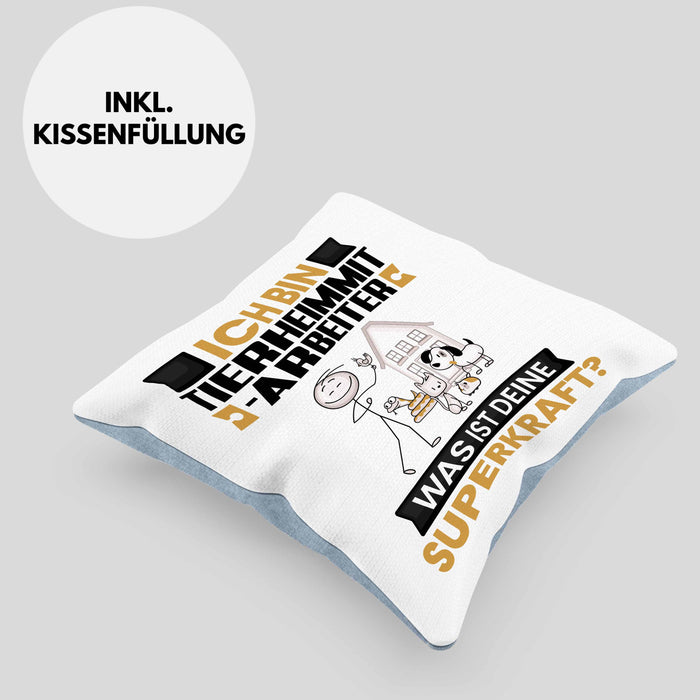 Tierheimmitarbeiter Kissen mit Füllung 40x40 Geschenk für Tierheimmitarbeiter Geburtstag Lustiger Spruch Was Ist Deine Superkraft (Grau) Blau Trendation