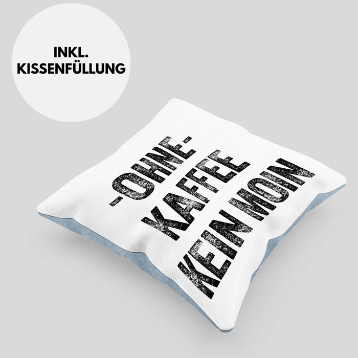 Lustige Kissen mit Füllung 40x40 Kaffeegenießer Geschenk Ohne Kaffee Kein Moin Geschenk Kaffeeliebhaber (Grau) Blau Trendation
