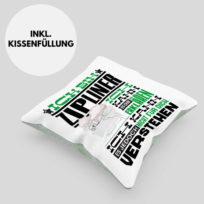 Zipliner Geschenk Kaffee-Kissen mit Füllung 40x40 Geschenkidee für Zipliner Ich Bin Zipliner Ich Kann Es Dir Erklären Jedoch Nicht Für Dich Verstehen Spruch Lustig (Grau) Grün Trendation
