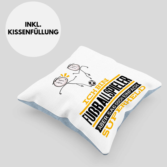 Fußballspieler Geschenk Kissen mit Füllung 40x40 Ich Bin Fußballspieler Aber Sag Doch Einfach Superheld Lustige Geschenkdiee für Fußballspieler (Grau) Blau Trendation