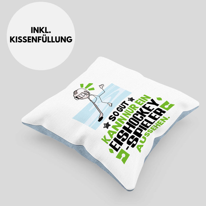 Eishockeyspieler Geschenk Kissen mit Füllung 40x40 So Gut Kann Nur Ein Eishockeyspieler Aussehen Geschenkidee (Grau) Blau Trendation