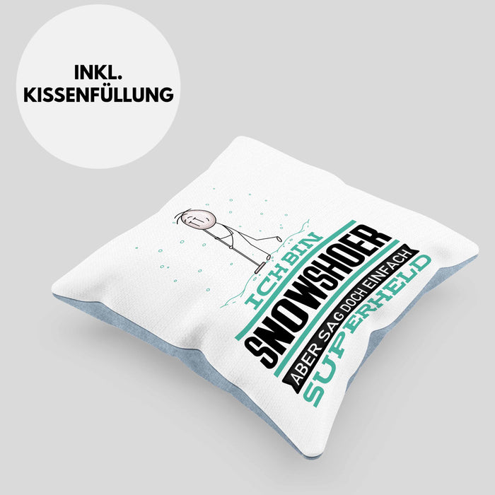 Snowshoer Geschenk Kissen mit Füllung 40x40 Ich Bin Snowshoer Aber Sag Doch Einfach Superheld Lustige Geschenkdiee für Snowshoer (Grau) Blau Trendation