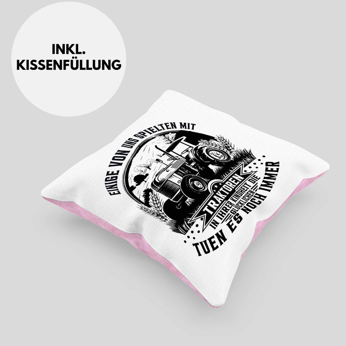 Bauer Landwirt Geschenk Kissen mit Füllung 40x40 Einige Von Uns Spielten Mit Traktoren Geschenkidee Jungs (Grau) Rosa Trendation