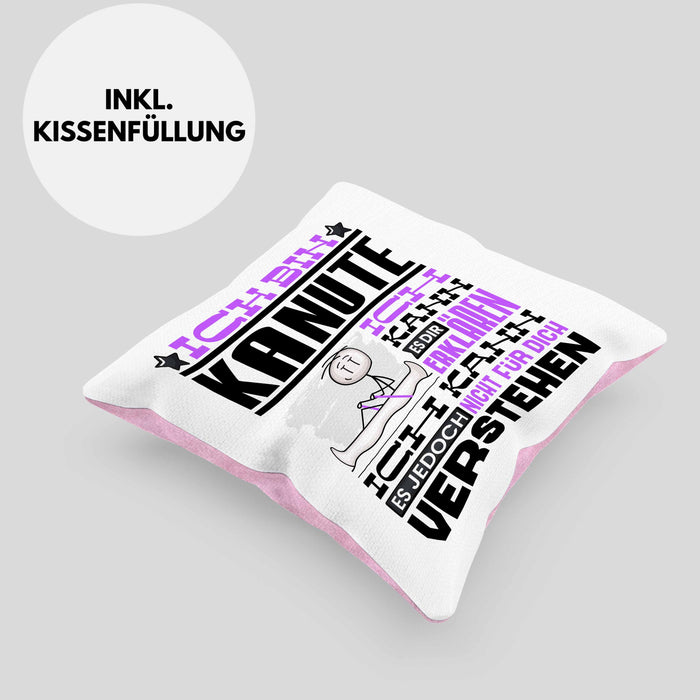 Kanute Geschenk Kaffee-Kissen mit Füllung 40x40 Geschenkidee für Kanute Ich Bin Kanute Ich Kann Es Dir Erklären Jedoch Nicht Für Dich Verstehen Spruch Lustig (Grau) Rosa Trendation