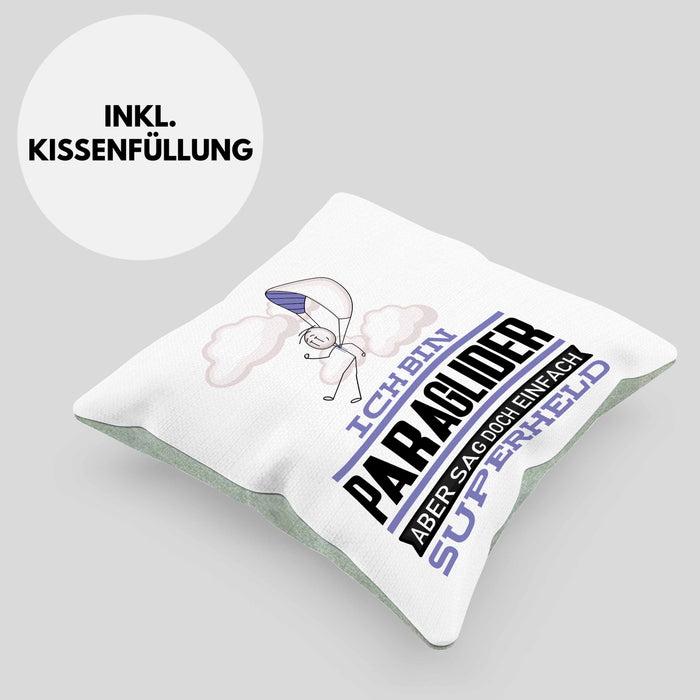 Paraglider Geschenk Kissen mit Füllung 40x40 Ich Bin Paraglider Aber Sag Doch Einfach Superheld Lustige Geschenkdiee für Paraglider (Grau) Grün Trendation