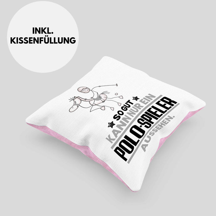 Polo-Spieler Geschenk Kissen mit Füllung 40x40 So Gut Kann Nur Ein Polo-Spieler Aussehen Geschenkidee (Grau) Rosa Trendation