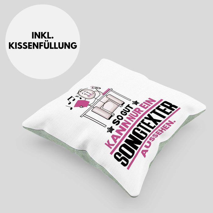 Songtexter Geschenk Kissen mit Füllung 40x40 So Gut Kann Nur Ein Songtexter Aussehen Geschenkidee (Grau) Grün Trendation