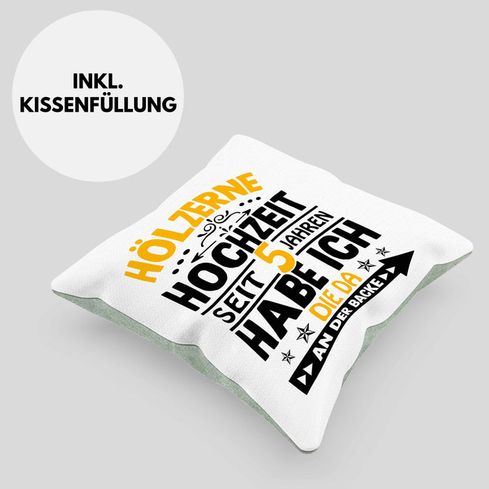 Hölzerne Hochzeit Kissen mit Füllung 40x40 Geschenk Ehemann Ehefrau Partner Seit 5 Jahren Habe Ich Die Da An Der Backe (Grau) Grün Trendation