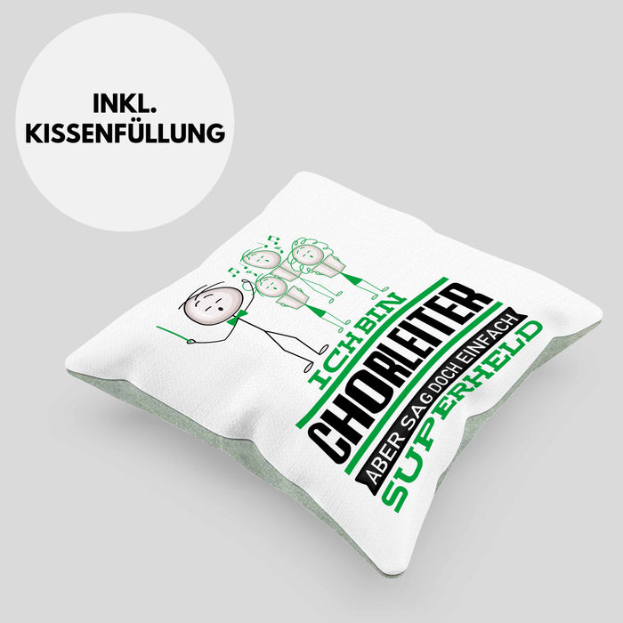 Chorleiter Geschenk Kissen mit Füllung 40x40 Ich Bin Chorleiter Aber Sag Doch Einfach Superheld Lustige Geschenkdiee für Chorleiter (Grau) Grün Trendation