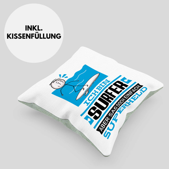 Surfer Geschenk Kissen mit Füllung 40x40 Ich Bin Surfer Aber Sag Doch Einfach Superheld Lustige Geschenkdiee für Surfer (Grau) Grün Trendation