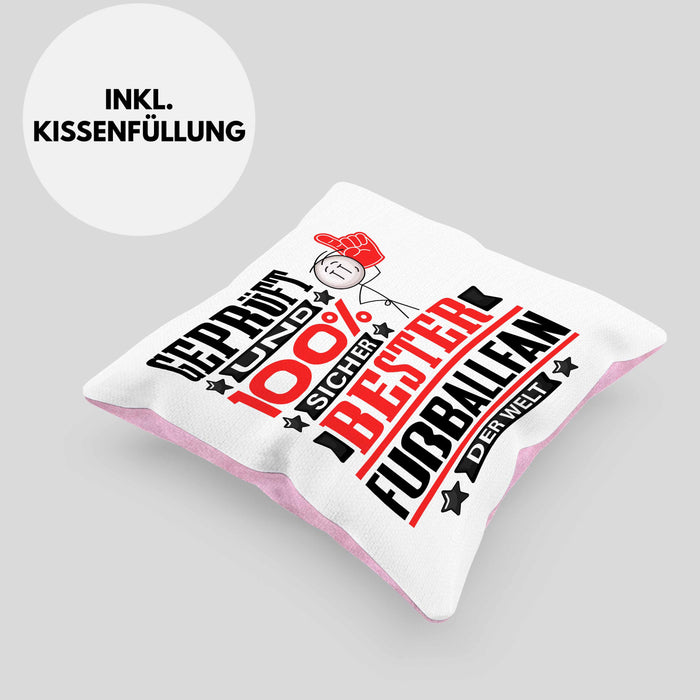 Fußballfan Geschenk Lustiger Spruch für Fußballfan Geschenkidee Bester Fußballfan Der WeltKissen mit Füllung 40x40 (Grau) Rosa Trendation