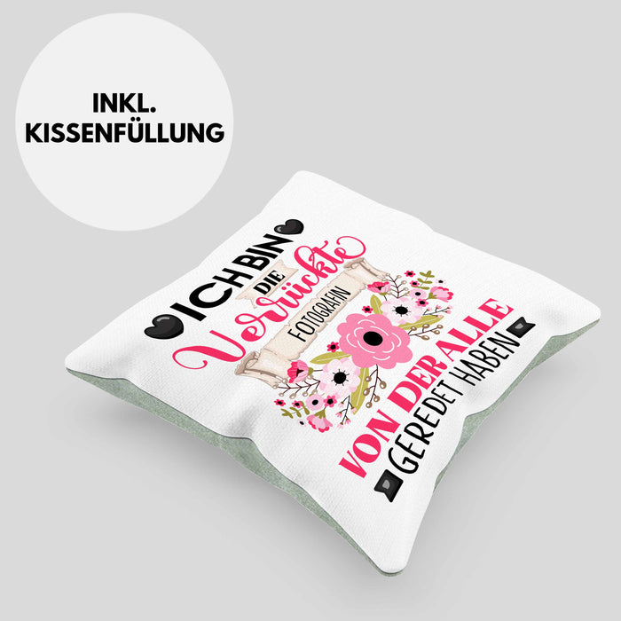 Photografin Kissen mit Füllung 40x40 Geschenk Lustiger Spruch Geschenkidee Ich Bin Die Verrückte Photografin Von Der Alle Geredet Haben (Grau) Grün Trendation