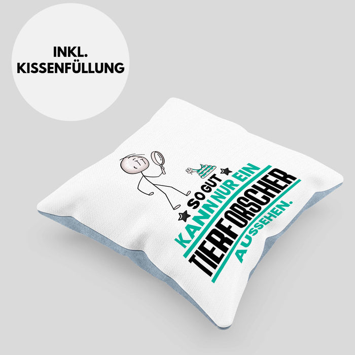 Tierforscher Geschenk Kissen mit Füllung 40x40 So Gut Kann Nur Ein Tierforscher Aussehen Geschenkidee (Grau) Blau Trendation