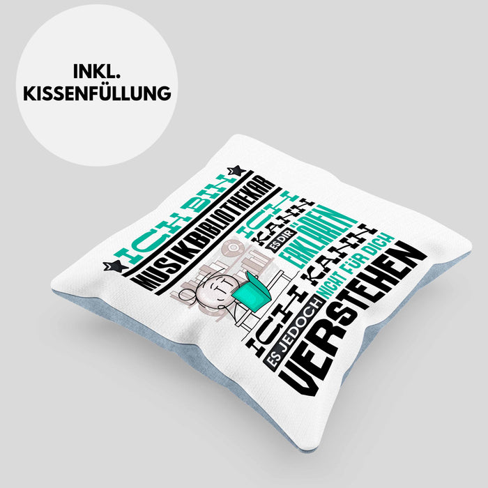 Musikbibliothekar Geschenk Kissen mit Füllung 40x40 Lustige Geschenkdiee für einen Musikbibliothekar Geburtstag Ich Bin Musikbibliothekar Ich Kann Es Dir Erklären Aber Nicht Für Dich Verstehen (Grau) Blau Trendation