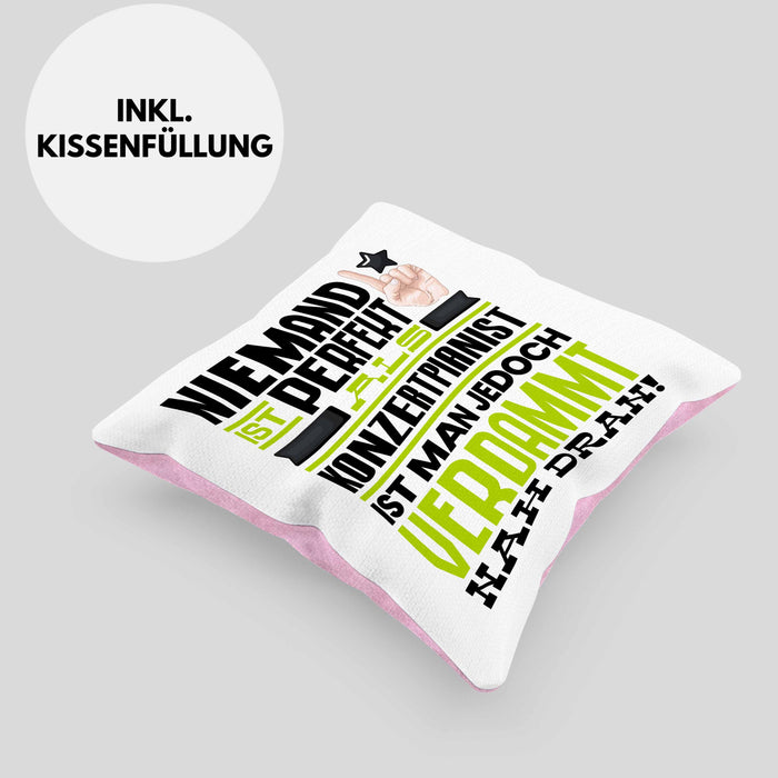 Konzertpianist Geschenk Kissen mit Füllung 40x40 Lustige Geschenkidee für Konzertpianist Geburtstag Niemand Ist Perfekt Aber Als Konzertpianist Ist Man Nah Dran (Grau) Rosa Trendation