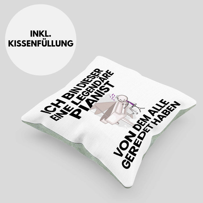 Pianist Geschenk Kissen mit Füllung 40x40 Lustige Geschenkidee Geburtstag für Pianist Ich Bin Dieser Legendäre Pianist Von Dem Alle Geredet Haben (Grau) Grün Trendation