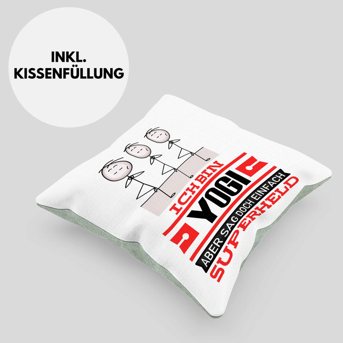 Yogi Geschenk Kissen mit Füllung 40x40 Ich Bin Yogi Aber Sag Doch Einfach Superheld Lustige Geschenkdiee für Yogi (Grau) Grün Trendation