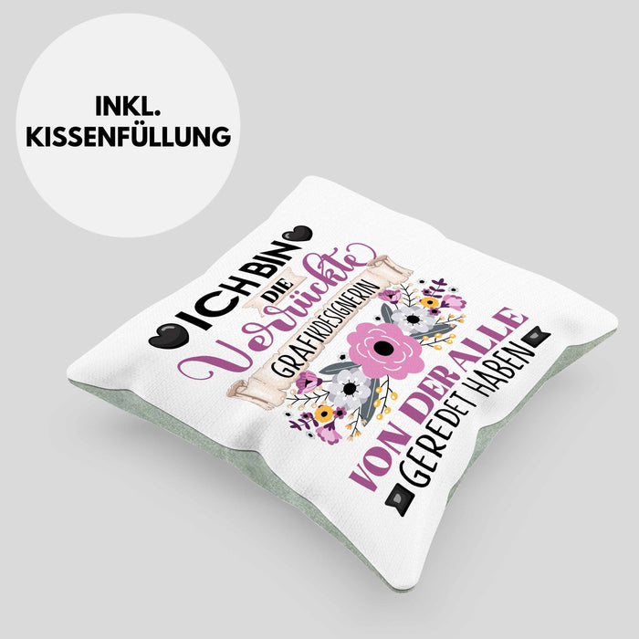 Grafikdesignerin Kissen mit Füllung 40x40 Geschenk Lustiger Spruch Geschenkidee Ich Bin Die Verrückte Grafikdesignerin Von Der Alle Geredet Haben (Grau) Grün Trendation