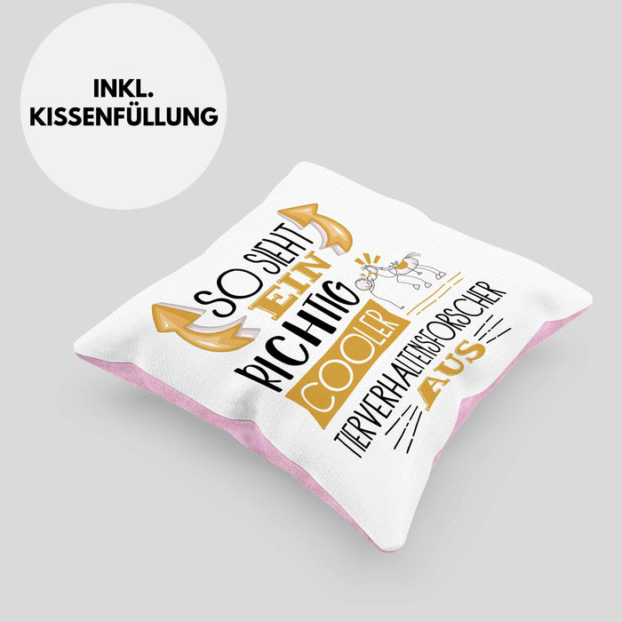 Tierverhaltensforscher Kissen mit Füllung 40x40 So Sieht Ein Richtig Cooler Tierverhaltensforscher Aus Geschenk Lustiger Spruch Geschenkidee (Grau) Rosa Trendation
