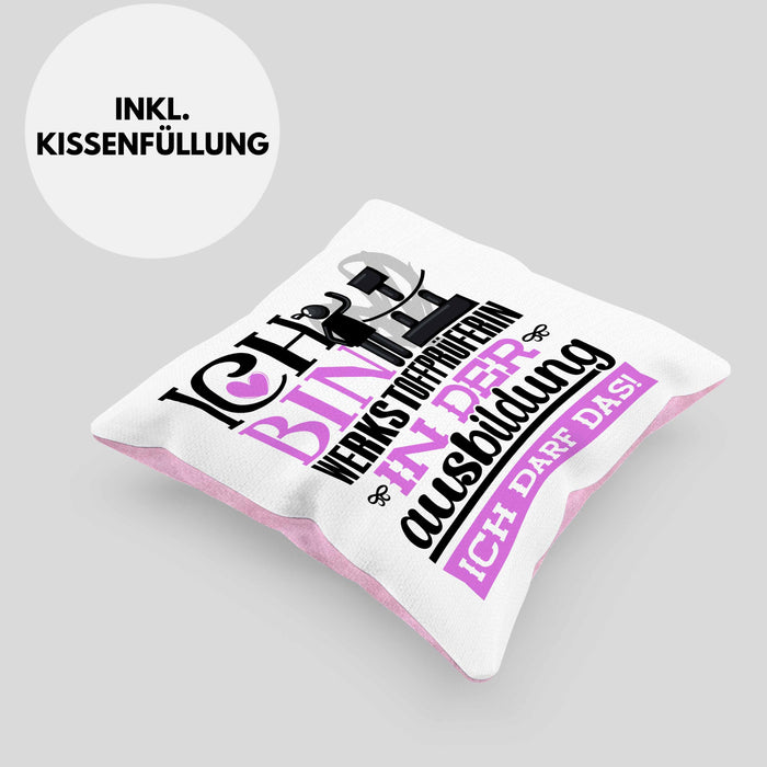 Werkstoffprüferin Ausbildung Start Geschenk Kissen mit Füllung 40x40 Ich Bin Werkstoffprüferin In Der Ausbildung Ich Darf Das Geschenkidee (Grau) Rosa Trendation