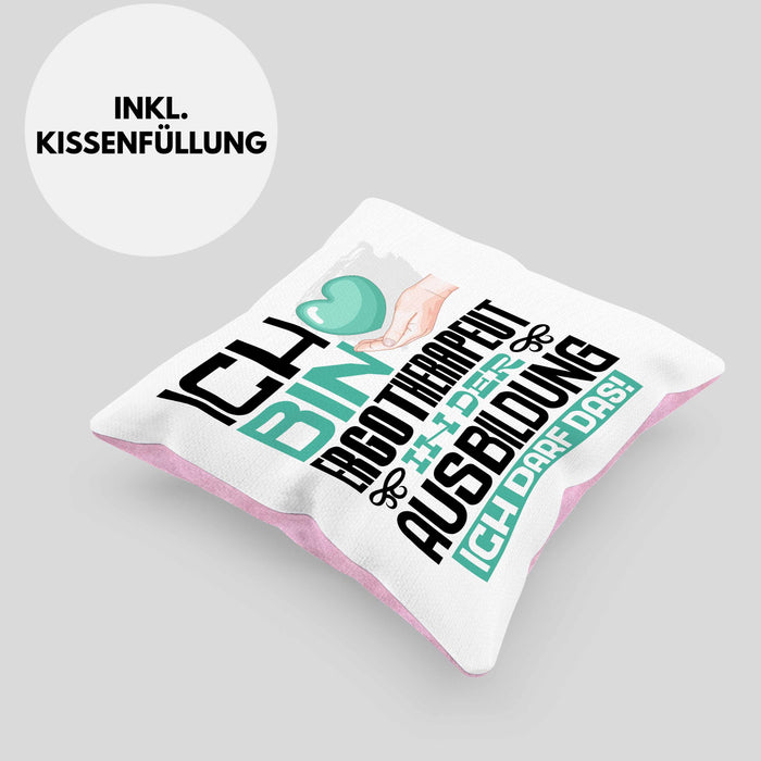Ergotherapeut Ausbildung Kissen mit Füllung 40x40 Geschenk Ich Bin Ergotherapeut In Der Ausbildung Ich Darf Das Geschenkidee Spruch (Grau) Rosa Trendation