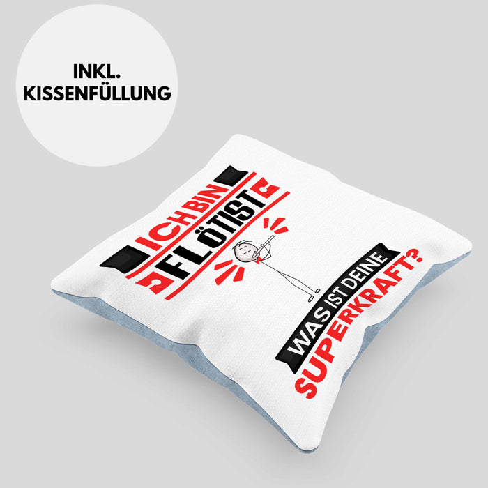 Flötist Kissen mit Füllung 40x40 Geschenk für Flötist Geburtstag Lustiger Spruch Was Ist Deine Superkraft (Grau) Blau Trendation