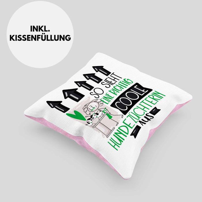Hundezüchterin Geschenk Kissen mit Füllung 40x40 Lustig Geschenkidee für Hundezüchterin Geburtstag So Sieht Eine Richtig Coole Hundezüchterin Aus Frauen Spruch (Grau) Rosa Trendation